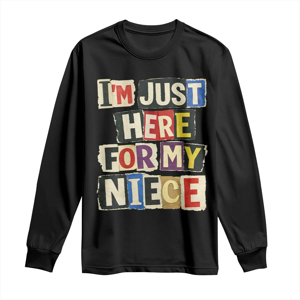Im Just Here For My Niece Long Sleeve Shirt Trendy Aunts Letter Print Vintage