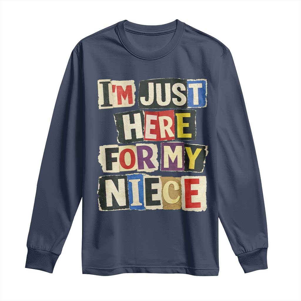 Im Just Here For My Niece Long Sleeve Shirt Trendy Aunts Letter Print Vintage