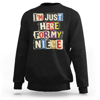Im Just Here For My Niece Sweatshirt Trendy Aunts Letter Print Vintage
