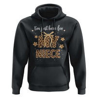 Im Just Here For My Niece Hoodie Gift For Aunt From Niece Leopard