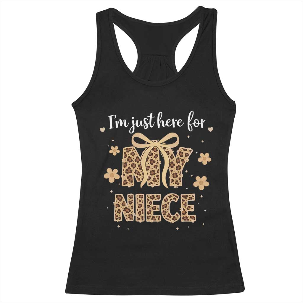 Im Just Here For My Niece Racerback Tank Top Gift For Aunt From Niece Leopard