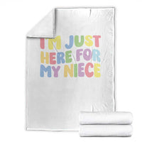 Im Just Here For My Niece Throw Blanket Gift For Aunt From Niece
