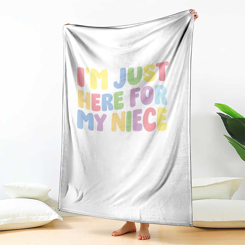 Im Just Here For My Niece Throw Blanket Gift For Aunt From Niece