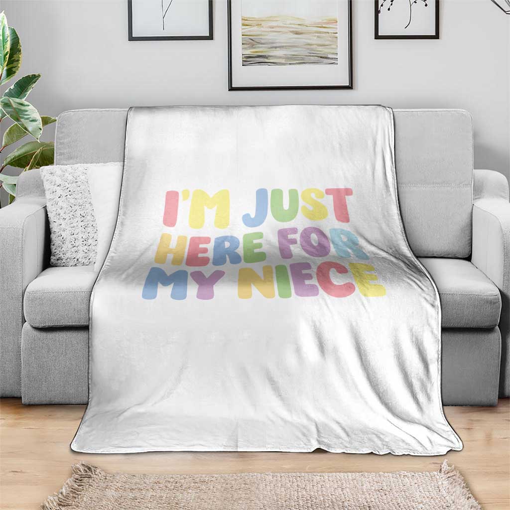Im Just Here For My Niece Throw Blanket Gift For Aunt From Niece