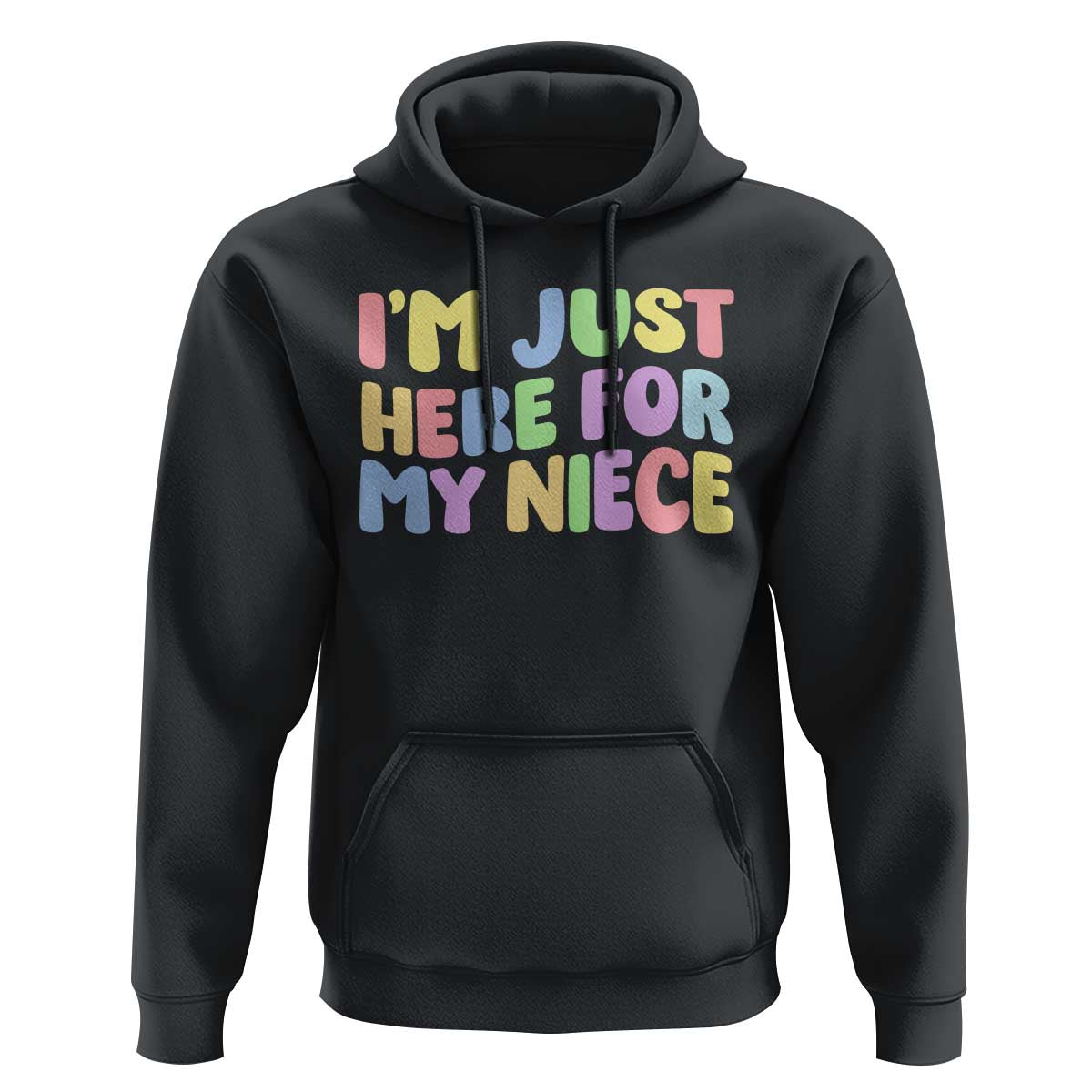 Im Just Here For My Niece Hoodie Gift For Aunt From Niece