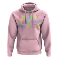 Im Just Here For My Niece Hoodie Gift For Aunt From Niece