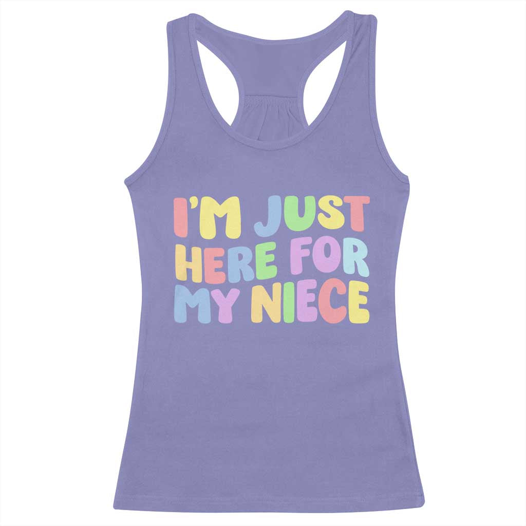 Im Just Here For My Niece Racerback Tank Top Gift For Aunt From Niece