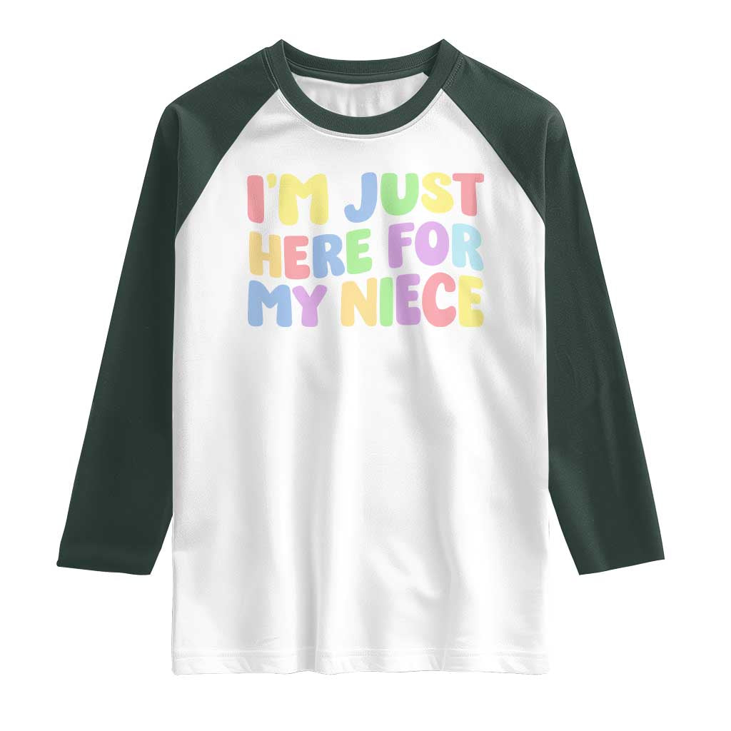 Im Just Here For My Niece Raglan Shirt Gift For Aunt From Niece