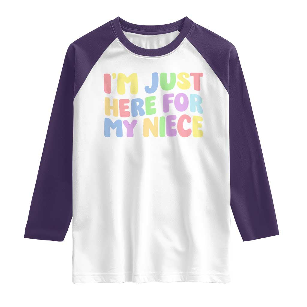 Im Just Here For My Niece Raglan Shirt Gift For Aunt From Niece
