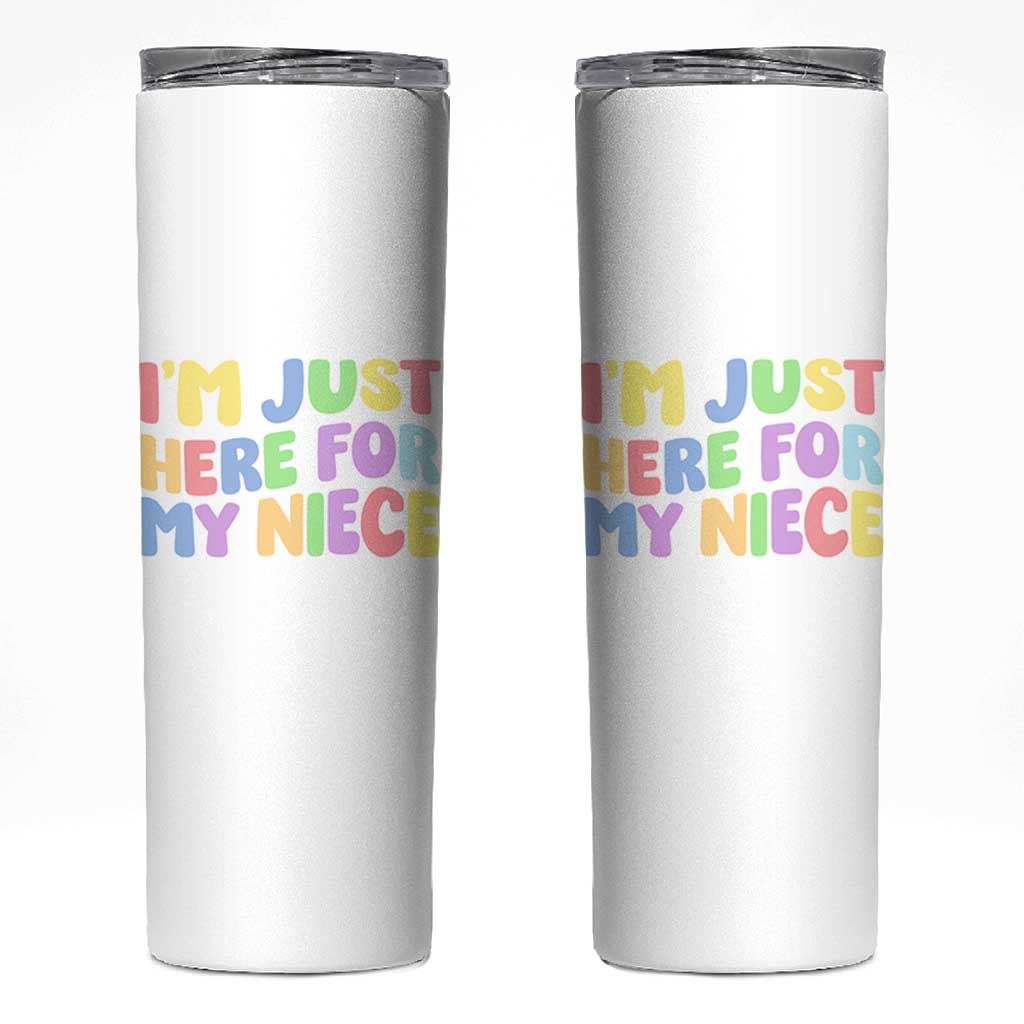 Im Just Here For My Niece Skinny Tumbler Gift For Aunt From Niece
