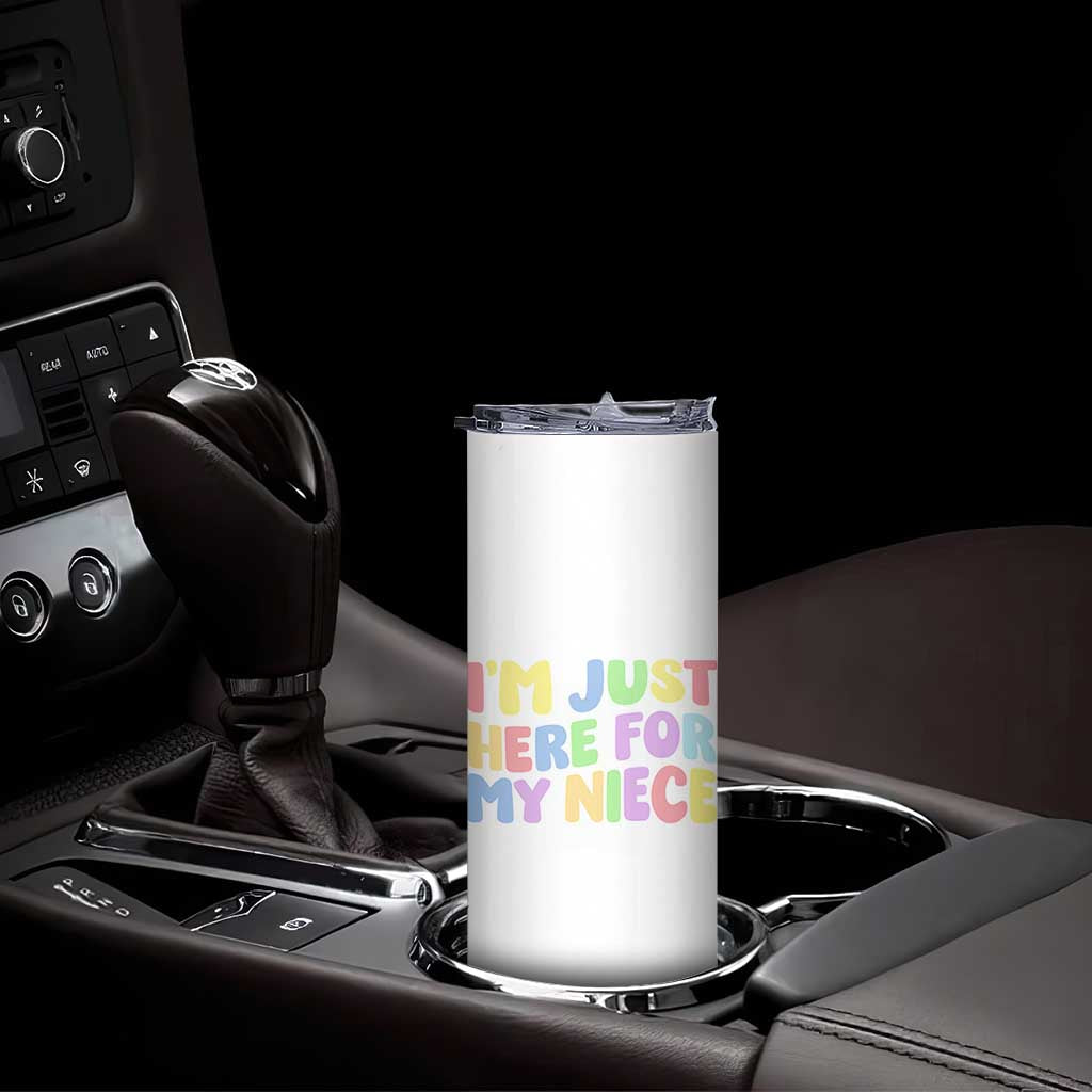 Im Just Here For My Niece Skinny Tumbler Gift For Aunt From Niece
