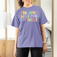 Im Just Here For My Niece T Shirt For Women Gift For Aunt From Niece