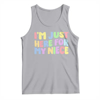 Im Just Here For My Niece Tank Top Gift For Aunt From Niece