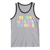 Im Just Here For My Niece Tank Top Gift For Aunt From Niece
