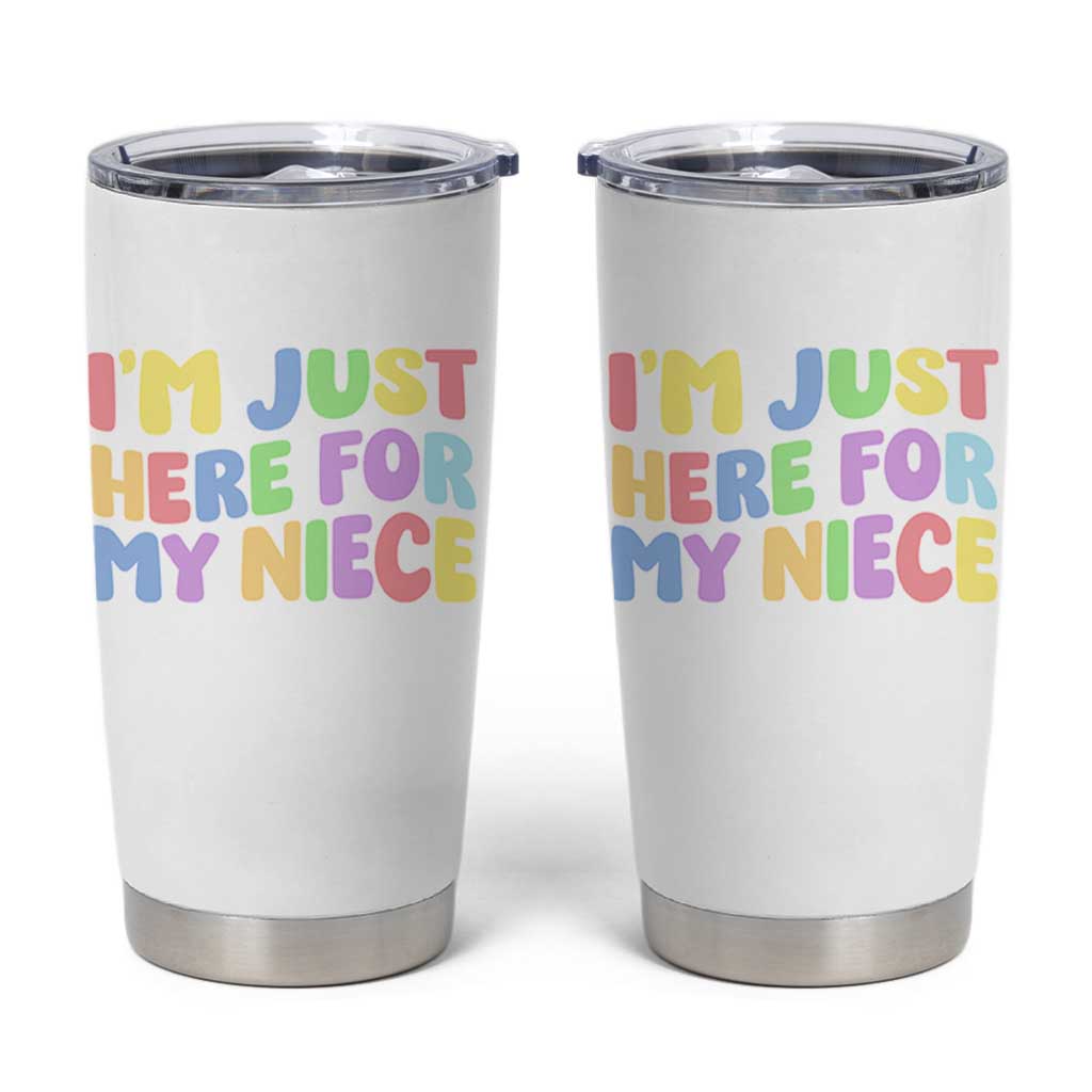 Im Just Here For My Niece Tumbler Cup Gift For Aunt From Niece