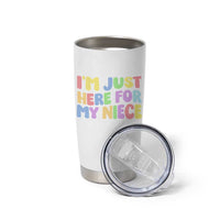 Im Just Here For My Niece Tumbler Cup Gift For Aunt From Niece