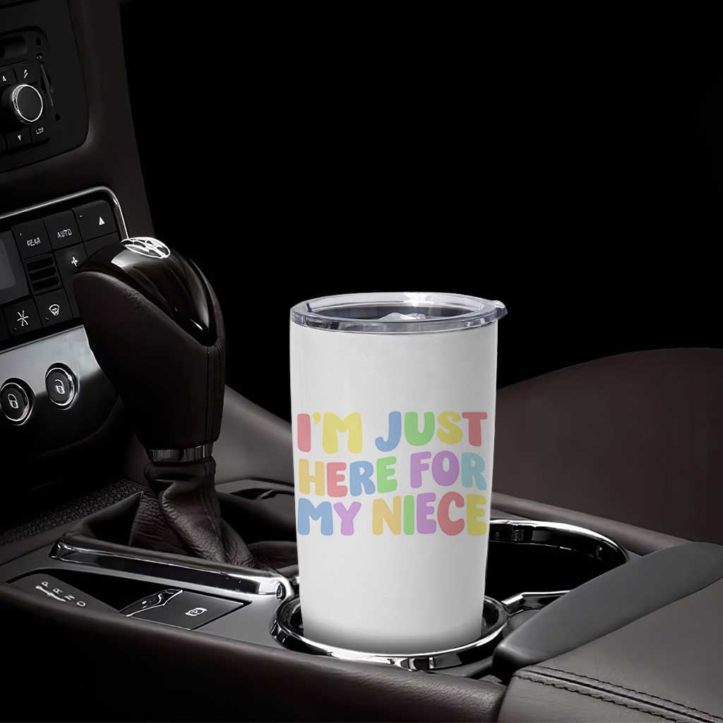 Im Just Here For My Niece Tumbler Cup Gift For Aunt From Niece