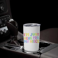 Im Just Here For My Niece Tumbler Cup Gift For Aunt From Niece