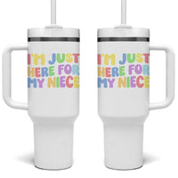 Im Just Here For My Niece Tumbler With Handle Gift For Aunt From Niece