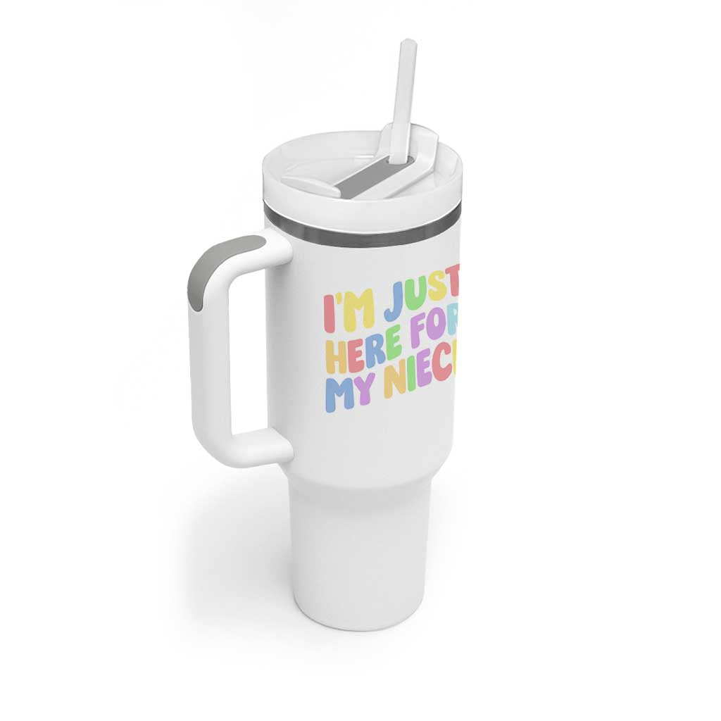 Im Just Here For My Niece Tumbler With Handle Gift For Aunt From Niece