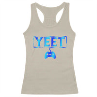 Yeet Gamer Racerback Tank Top Video Game Gaming Funny Saying Quote Slang