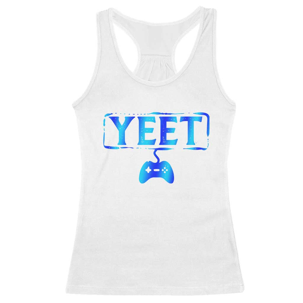 Yeet Gamer Racerback Tank Top Video Game Gaming Funny Saying Quote Slang