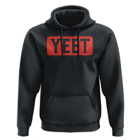 Yeet Hoodie Funny Saying Quote Slang Meme