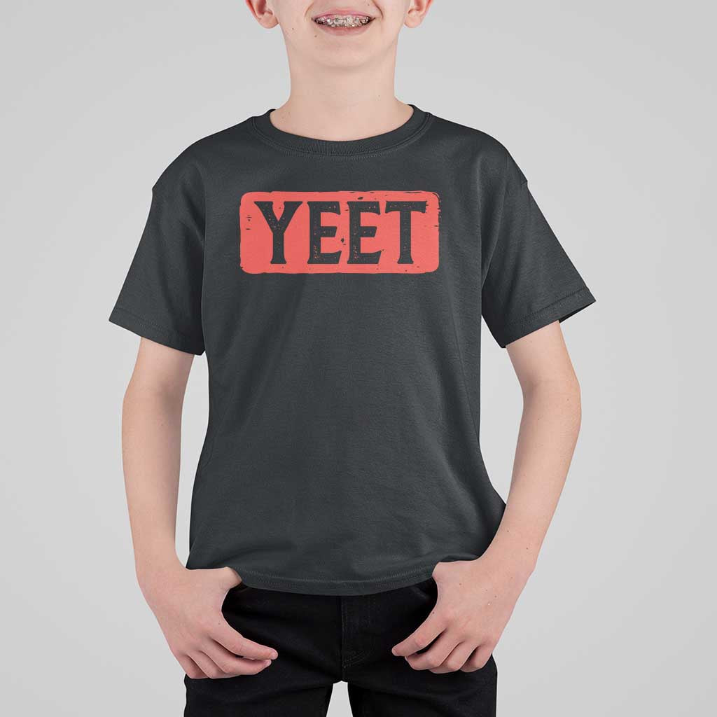 Yeet T Shirt For Kid Funny Saying Quote Slang Meme