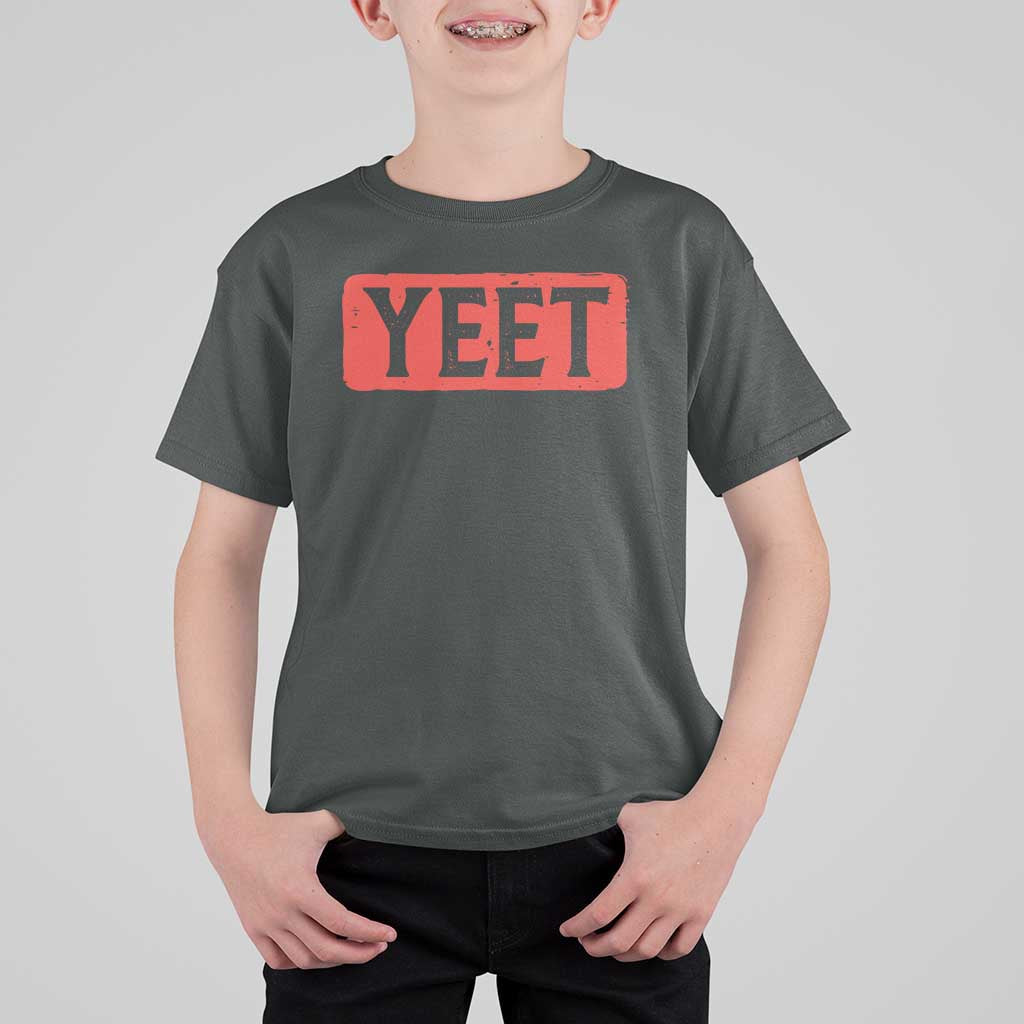 Yeet T Shirt For Kid Funny Saying Quote Slang Meme