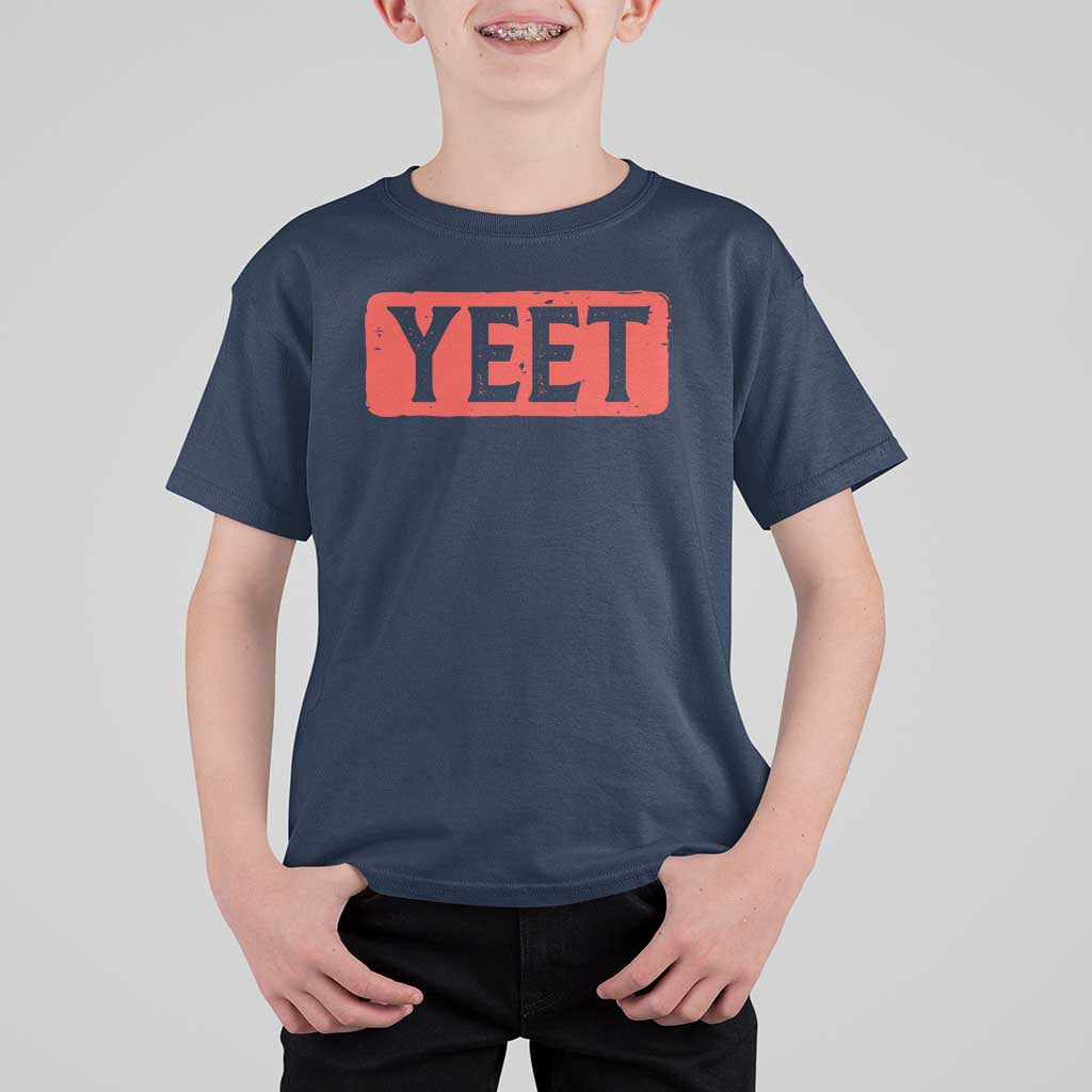 Yeet T Shirt For Kid Funny Saying Quote Slang Meme