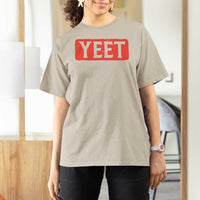 Yeet T Shirt For Women Funny Saying Quote Slang Meme