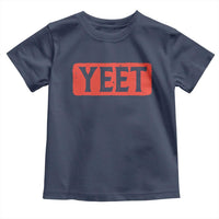 Yeet Toddler T Shirt Funny Saying Quote Slang Meme