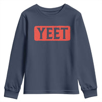 Yeet Youth Sweatshirt Funny Saying Quote Slang Meme