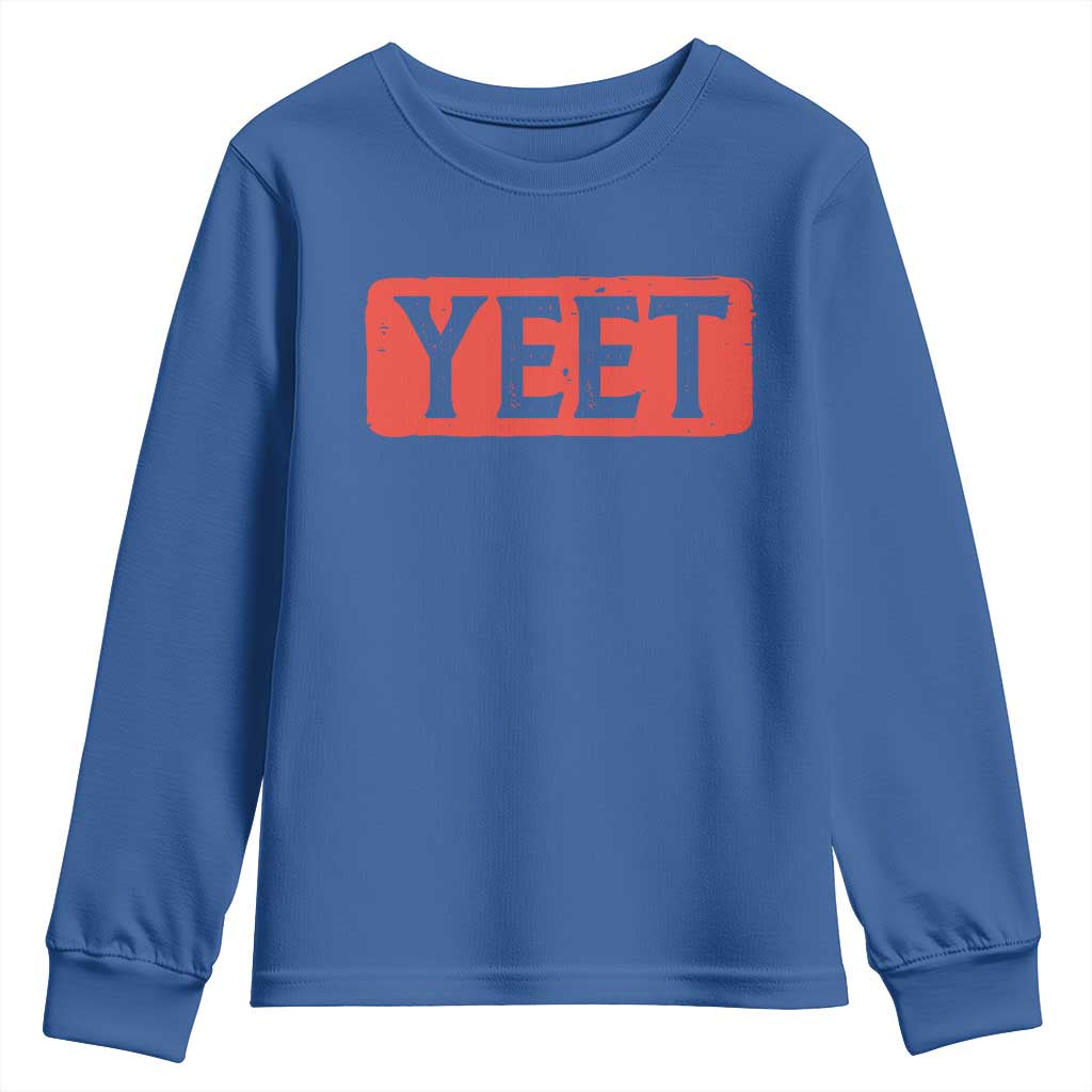 Yeet Youth Sweatshirt Funny Saying Quote Slang Meme