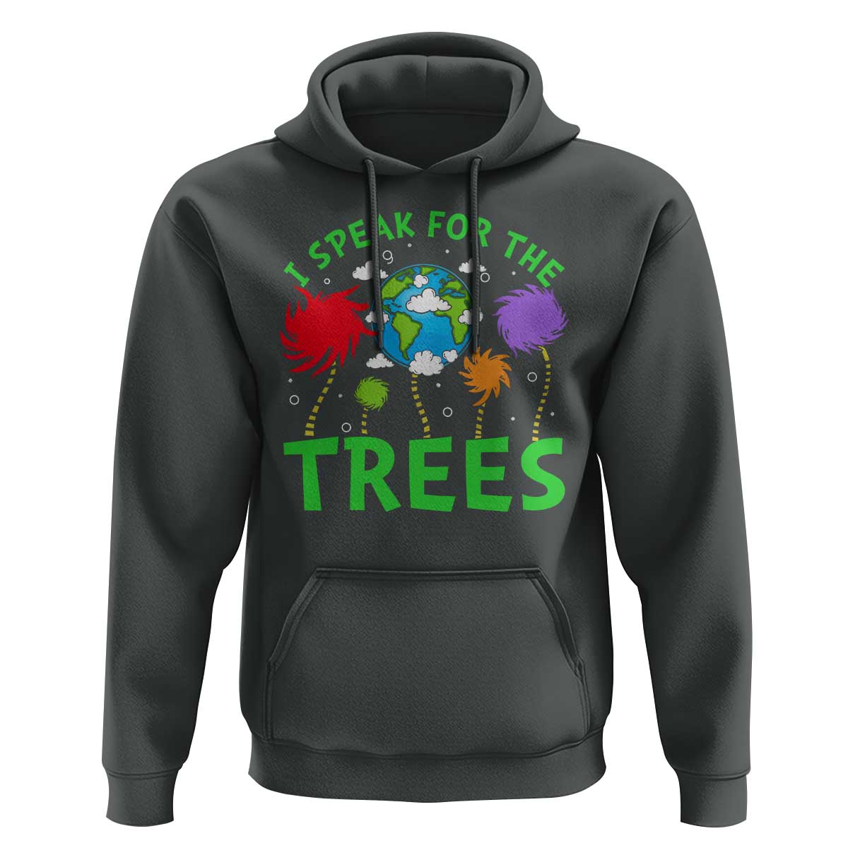 I Speak For Trees Planet Save Earth Day Hoodie