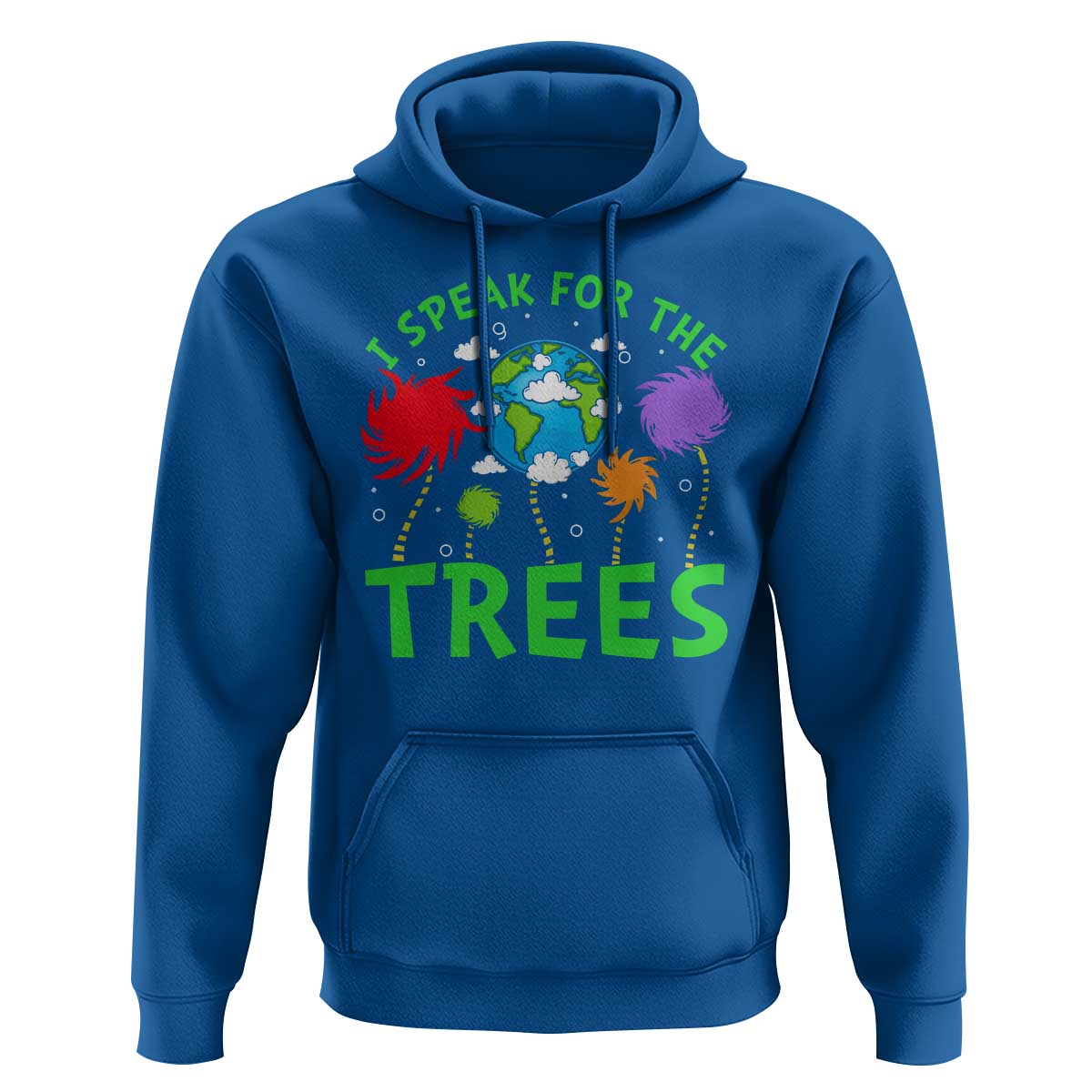 I Speak For Trees Planet Save Earth Day Hoodie