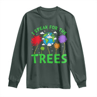 I Speak For Trees Planet Save Earth Day Long Sleeve Shirt