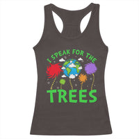 I Speak For Trees Planet Save Earth Day Racerback Tank Top
