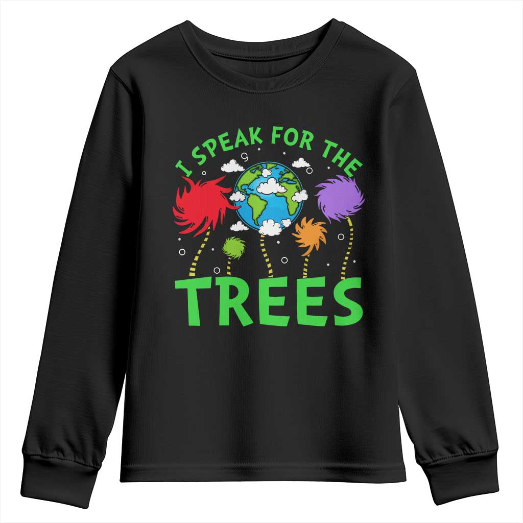 I Speak For Trees Planet Save Earth Day Youth Sweatshirt