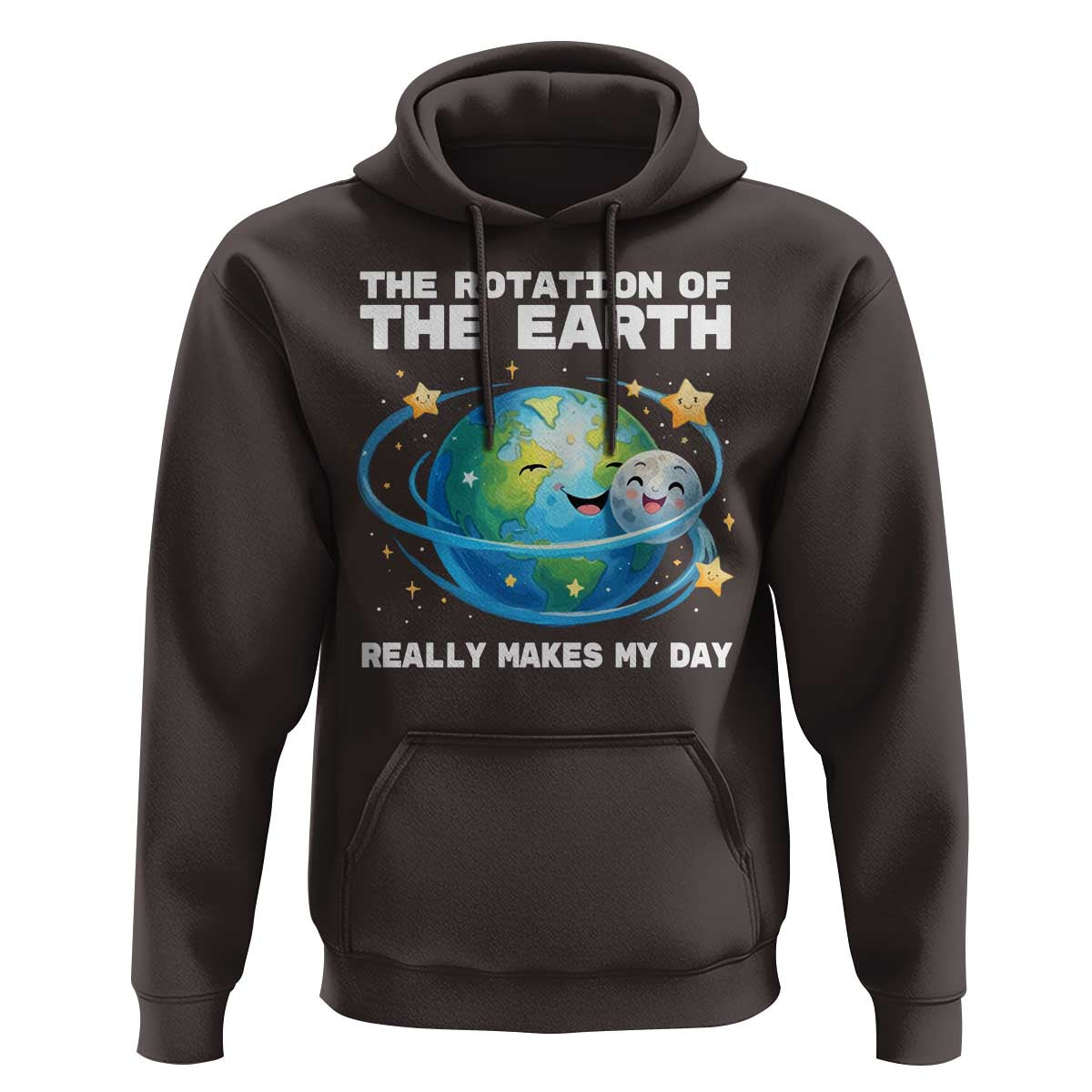 Teacher Earth Day Hoodie Rotation of the Earth Makes My Day Science