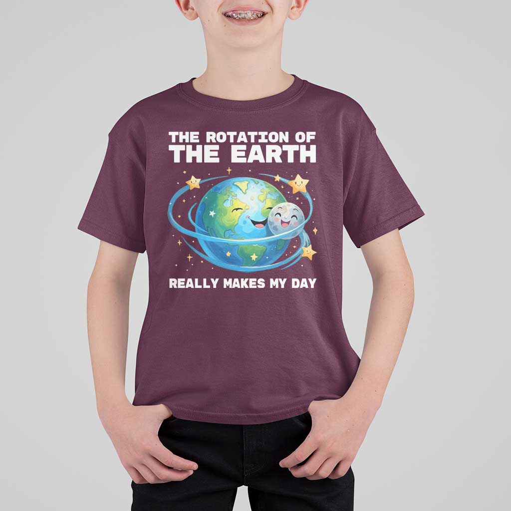 Teacher Earth Day T Shirt For Kid Rotation of the Earth Makes My Day Science