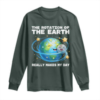 Teacher Earth Day Long Sleeve Shirt Rotation of the Earth Makes My Day Science
