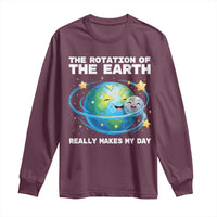 Teacher Earth Day Long Sleeve Shirt Rotation of the Earth Makes My Day Science