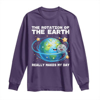 Teacher Earth Day Long Sleeve Shirt Rotation of the Earth Makes My Day Science