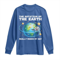 Teacher Earth Day Long Sleeve Shirt Rotation of the Earth Makes My Day Science