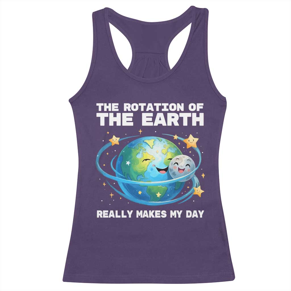 Teacher Earth Day Racerback Tank Top Rotation of the Earth Makes My Day Science