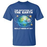 Teacher Earth Day T Shirt Rotation of the Earth Makes My Day Science