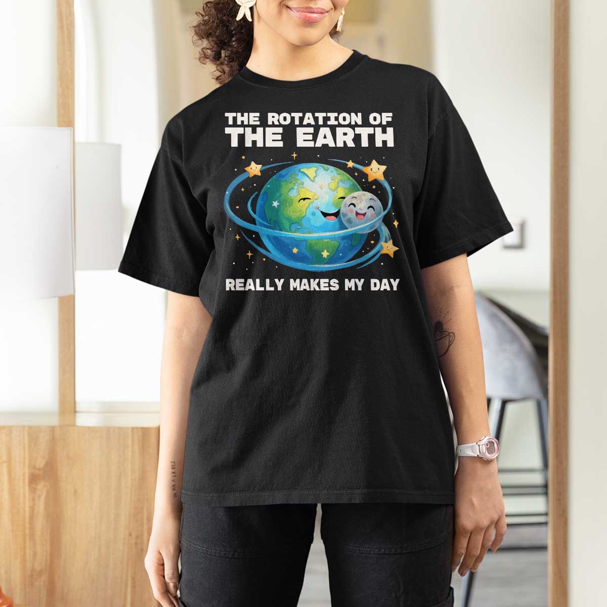 Teacher Earth Day T Shirt For Women Rotation of the Earth Makes My Day Science