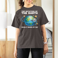 Teacher Earth Day T Shirt For Women Rotation of the Earth Makes My Day Science