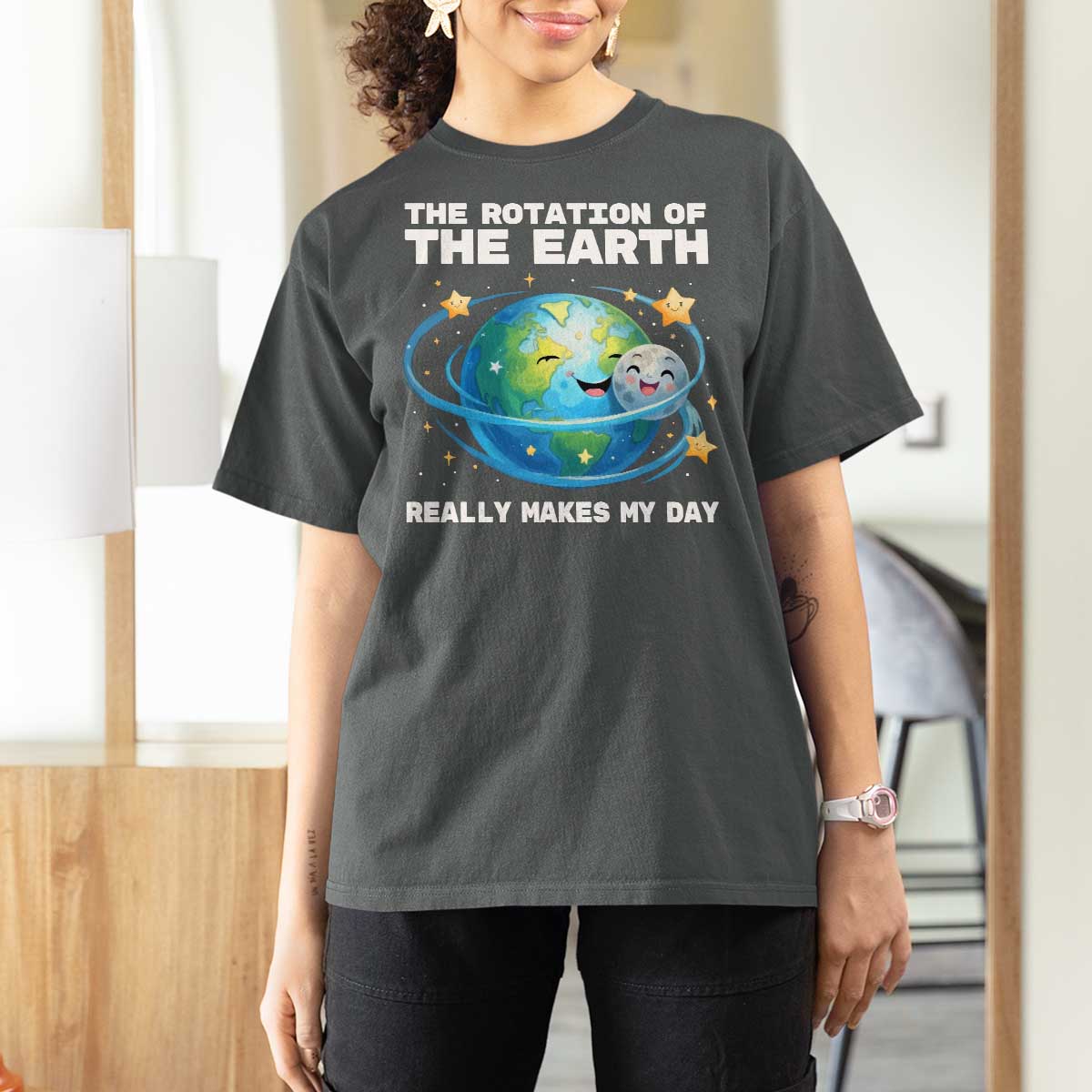 Teacher Earth Day T Shirt For Women Rotation of the Earth Makes My Day Science